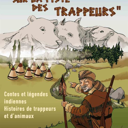 Affiche 'sur la piste des trappeurs' spectacle pour enfants. Numérique